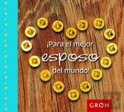 ¡Para El Mejor Esposo Del Mundo!