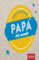 Para El Mejor Papá Del Mundo