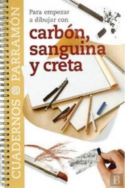 Bertrand.pt - Para Empezar A Dibujar Con Carbón, Sanguina Y Creta