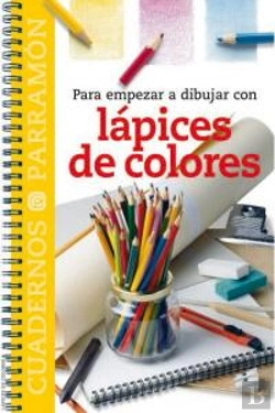 Bertrand.pt - Para Empezar A Dibujar Con Lápices De Colores
