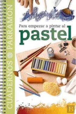 Bertrand.pt - Para Empezar A Pintar Al Pastel