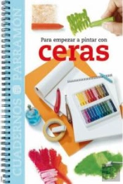 Para Empezar A Pintar Con Ceras