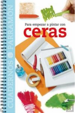 Bertrand.pt - Para Empezar A Pintar Con Ceras