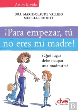 Bertrand.pt - ¡Para Empezar, Tú No Eres Mi Madre!