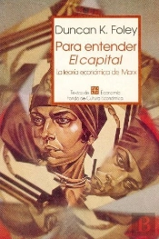 Para Entender El Capital : La Teor¡A Económica De Marx