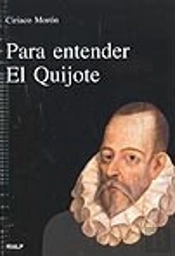 Para Entender El Quijote