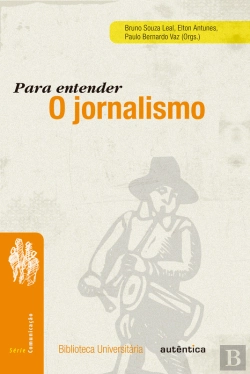 Bertrand.pt - Para Entender O Jornalismo
