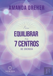 Para Equilibrar Os 7 Centros De Energia