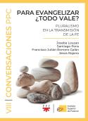 Para Evangelizar ¿Todo Vale?