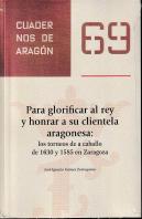 Para Glorificar Al Rey Y Honrar A Su Clientela Aragonesa:Los Torneos A Caballo De 1630 Y 1585 En Zar