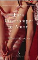 Para Interromper o Amor