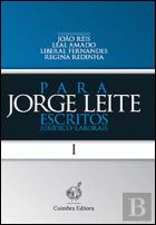Para Jorge Leite - Escritos Jurídico-Laborais - Volume I