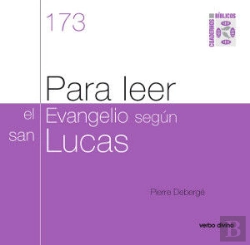 Bertrand.pt - Para Leer El Evangelio Según San Lucas