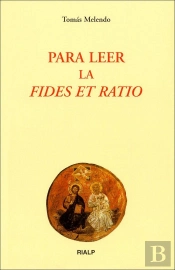 Para Leer La «Fides Et Ratio»