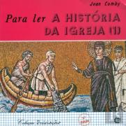 Para Ler a História da Igreja 1