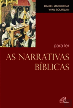 Bertrand.pt - Para Ler as Narrativas Bíblicas