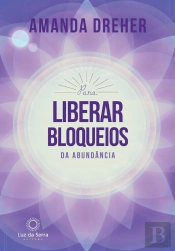 Para Liberar Bloqueios Da Abundância