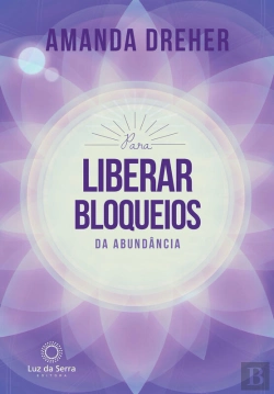 Bertrand.pt - Para Liberar Bloqueios Da Abundância