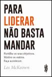 Para Liderar Não Basta Mandar