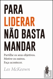 Para Liderar Não Basta Mandar