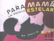 Para Mamá, Un Regalo Estelar