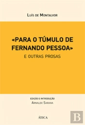 Para o Túmulo de Fernando Pessoa
