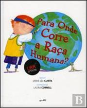 Para Onde Corre a Raça Humana