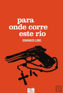 Bertrand.pt - Para Onde Corre Este Rio