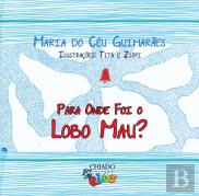 Para Onde Foi o Lobo Mau?