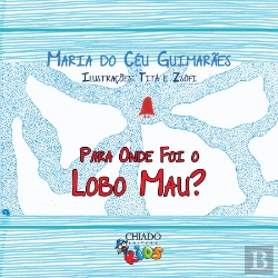 Bertrand.pt - Para Onde Foi o Lobo Mau?