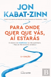 Para Onde Quer que Vás, Aí Estarás