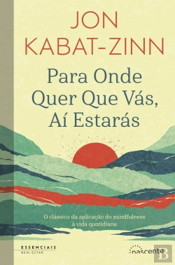 Bertrand.pt - Para Onde Quer Que Vás, Aí Estarás