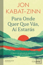 Para Onde Quer que Vás, Aí Estarás