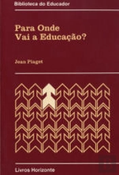 Para Onde Vai a Educação?