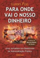 Para Onde Vai o Nosso Dinheiro