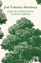 Para os Caminhantes Tudo é Caminho