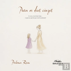 Bertrand.pt - Para Os Dias Cinzas
