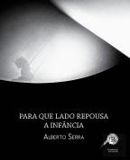 Para que Lado Repousa a Infância