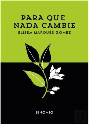 Para Que Nada Cambie