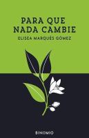 Para Que Nada Cambie