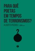 Para quê Poetas em Tempos de Terrorismos?