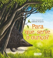Para que Serve o Ouriço?