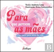 Para que Servem as Mães?