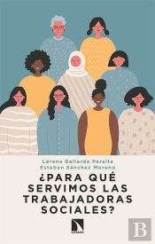 ¿Para Qué Servimos Las Trabajadoras Sociales?
