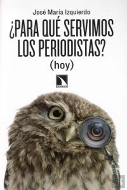 Bertrand.pt - ¿Para Qué Servimos Los Periodistas? (Hoy)