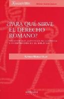 ¿Para Qué Sirve El Derecho Romano?