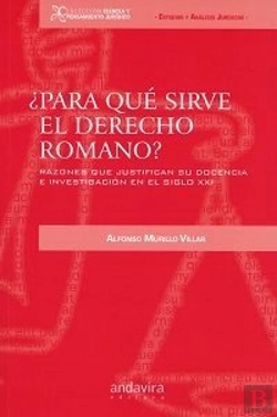 Bertrand.pt - ¿Para Qué Sirve El Derecho Romano?