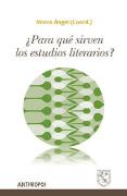 ¿Para Qué Sirven Los Estudios Literarios?