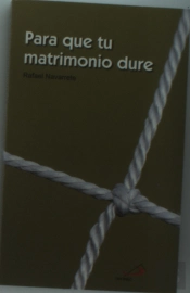 Para Que Tu Matrimonio Dure