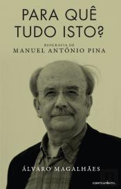 Para quê Tudo Isto?
